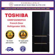 [Bulky] Toshiba GRRF532WEPGX French Door Refrigerator Fridge 503L