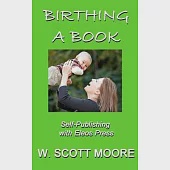 Birthing a Book: Self-Publishing with Eleos Press