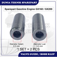 GX160 GX200 GX220 VALVE GUIDE / GX160 GX200 GX220 BOSH KLEP ( ISI 2 PCS )