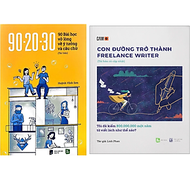 Combo 2Q: 90-20-30 90 Bài Học Vỡ Lòng Về Ý Tưởng Và Câu Chữ + Con Đường Trở Thành Freelance Writer -