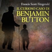 Il curioso caso di Benjamin Button Francis Scott Fitzgerald