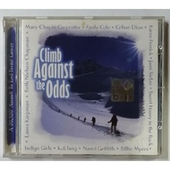 Climb Against the Odds Documentary Soundtrack CD (5m) Celine Dion Paula Cole Mary Chapin Carpenter B