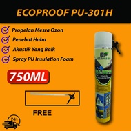 ECOPROOF PU-301H SPRAY PU INSULATION FOAM 750ML