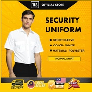 TLS SECURITY UNIFORM WHITE NORMAL SHIRT SHORT SLEEVE SECURITY GUARD UNIFORM BAJU BIASA SECURITY