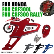 For Honda CRF300L CRF300 Rally CRF 300 L CRF 300L Rally Motorcycle Accessories Front Sprocket Cover