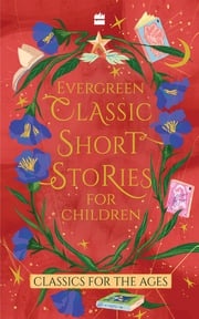 Evergreen Classic Short Stories For Children Various
