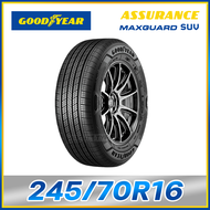 THA-GOODYEAR 245/70R16 ยางขอบ16 รุ่น ASSURANCE MAXGUARD SUV - 1 เส้น (ผลิตปี2025)