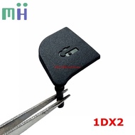 NEW 1DX2 1DXM2 1DXII Back Cover Shutter Release Button Cover Rubber For Canon EOS 1DX Mark II 1D X M
