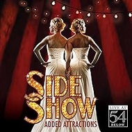 Side Show: Added Attractions-Live at 54 Below / Various