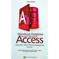 Buku Membuat Database Dengan Microsoft Access (Edisi Revisi)