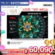 [NEW 2025] TCL ทีวี 98 นิ้ว 4K Mini QLED Google TV รุ่น 98Q6C/98C6K HVA Panel ระบบปฏิบัติการ Google/