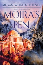 Moira's Pen Megan Whalen Turner