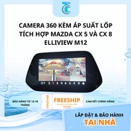 NEW 2026 360 Camera with Integrated Tire Pressure for Mazda CX 5 and CX 8 Elliview M12