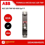 ABB A1C 125 TMF 60-600 1p F 18kA MCCB Formula :1SDA066491R1