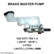 BRAKE MASTER PUMP HONDA CITY T9A 1.5 2014'' - 2019'' I-VTEC AUTO 2 PIN ( 9MM ) BRAKE MASTER CYLINDER