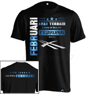 Best Dad Born in February T-shirt Best Husband Distro T-shirt KAT-23 Premium Combed 24s Words