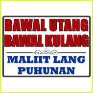 ∪ ✪ ∨ Laminated Signage Poster Bawal Utang Sorry No Credit A4