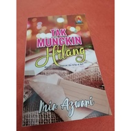 NOVEL PRELOVED Tak Mungkin Hilang by Mia Azwari