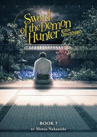 Sword of the Demon Hunter: Kijin Gentosho (Light Novel) Vol. 7 SWORD OF THE DEMON HUNTER KIJI （Sword