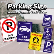 Indoor outdoor parking sign ACP durable board car parking no parking clamping zone papan tanda parki