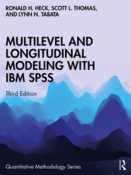 Multilevel and Longitudinal Modeling with IBM SPSS (Quantitative Methodology Series) Multilevel and 