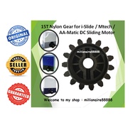 High Quality 15T Nylon Plastic Black Gear only for iSlide / Mtech / AA-Matic DC Sliding Motor - Autogate System