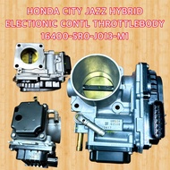 HONDA CITY JAZZ HYBRID ELECTIONIC CONTL THROTTLEBODY 16400-5R0-J013-M1  ORIGINAL  READY STOCK