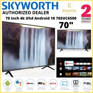 Skyworth 70" Inch Uhd 4K Smart Android Digital Led Tv 70SUC6500