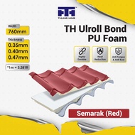 Thung Hing TH ULROLL BOND PU FOAM - Semarak (Red) Metal Deck Metal Roofing