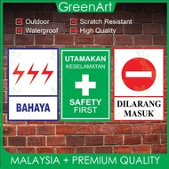 Safety Warning Sign (TNB) – Bahaya, Dilarang Masuk, Safety First Bahaya Sign Papan Tanda Factory sig