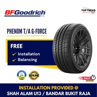 BF Goodrich Phenom G-Force 18  inch Tyre (INSTALLATION/DELIVERY WEST MY) Tayar Tire [Year 23]
