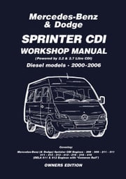 Mercedes Benz &amp; Dodge Sprinter CDI 2000-2006 Owners Workshop Manual Trade Trade