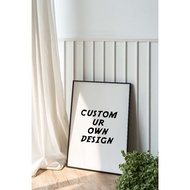 Custom POSTER FRAME 40 X 30 CM