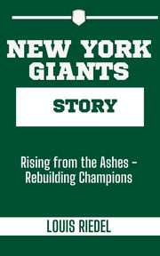 NEW YORK GIANTS STORY LOUIS RIEDEL