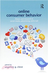 Online Consumer Behavior ― Theory and Research in Social Media, Advertising and E-tail
