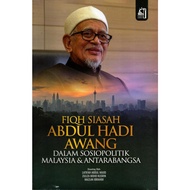 PUSTAKA PERMATA UMMAH Fiqh Siasah Abdul Hadi Awang Dalam Sosiopolitik Malaysia & Antarabangsa