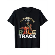 Lightweight] I'd Rather Be At The Race Track | Horse Racing Derby Graphic T-Shirt 100% Cotton Short 