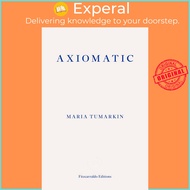 Axiomatic by Maria Tumarkin (UK edition, paperback)