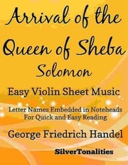 Arrival of the Queen of Sheba Solomon Easy Violin Sheet Music Silvertonalities