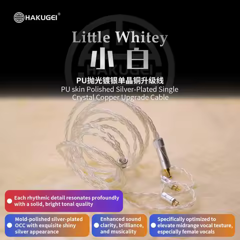 HAKUGEI Little Whitey. PU skin Polished Silver-Plated Single Crystal Copper Upgrade Cable hifi 3.4 4