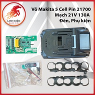 Makita 5 Cell 21700 Battery Case + 5S 21V Protection Board - 19V light board, full high-end accessor