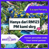 [PM KAMI UTK PROMO] ESCAPE Theme Park in Penang