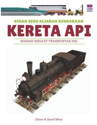 SERI KISAH SERU SEJARAH KENDARAAN: KERETA API