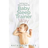 Book - Getting Your Baby to Sleep the Baby Sleep Trainer Way