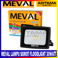 MEVAL LAMPU SOROT LAMPU TEMBAK FLOODLIGHT LED 30 WATT 30W