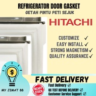 Ready Stock HITACHI Refrigerator SEAL/ Door Gasket/ Getah Pintu Peti Sejuk  R-VG460P3M  **FULL SET**