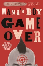 Mama's Boy Game Over David Goudreault