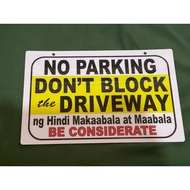 no parking ng hindi makaabala Made: By Hard PVC Plastic (like ATM and ID) 7.8x11 inches