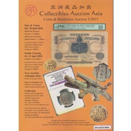 [ AUCTION CATALOGUE ] COLLECTIBLES AUCTION ASIA COINS & BANKNOTES AUCTION 5/2015