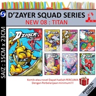 [HUP LICK] D'ZAYER SQUAD SERIES VOL 01-08 : TITAN | 07 : DISCIPLINE | 06: HUNTERS - COMIC DZAYER